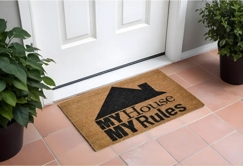 18" X 30" Brown and Black Coir My House My Rules Outdoor Door Mat - NOBLE HOME INTERIORS