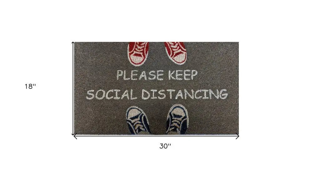 18" X 30" Gray Coir Please Keep Social Distancing Outdoor Door Mat - NOBLE HOME INTERIORS