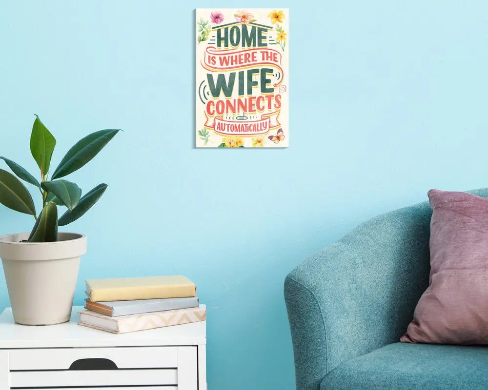 12" X 12" White Green And Orange Home is Where the Wife Connects Automatically Canvas Wall Decor HomeRoots