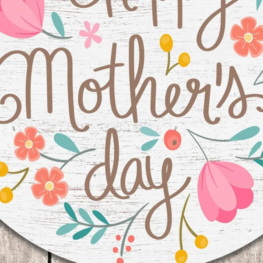 12" X 12" White Brown And Pink Floral Happy Mother's Day Wood Circle Wall Decor HomeRoots